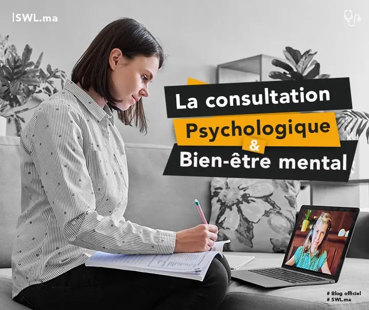 La Consultation Psychologique : Un chemin vers le bien être mental !