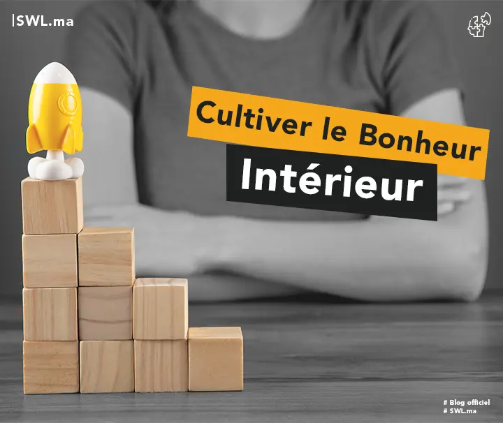 Cultiver le Bonheur Intérieur : 5 Habitudes Puissantes à Adopter