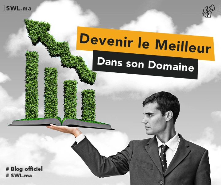 Comment Devenir le Meilleur dans son Domaine : Un Guide vers l'Excellence