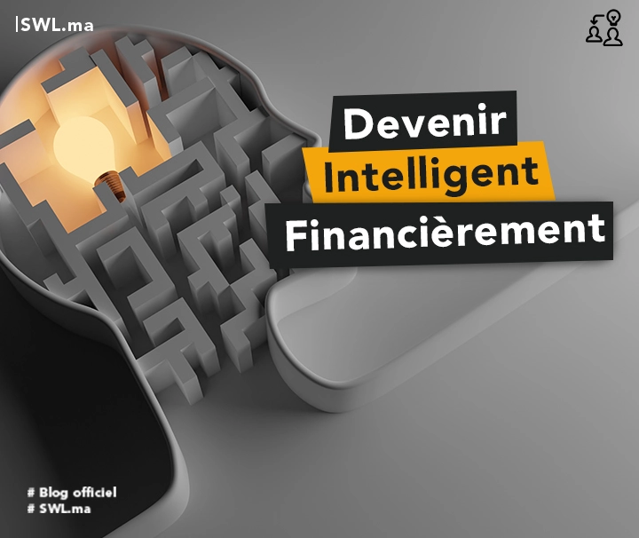 Devenir Intelligent Financièrement : Stratégies pour une Gestion Judicieuse de Vos Finances